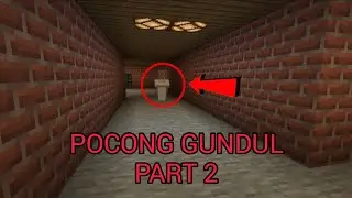 POCONG GUNDEL - Minecraft PE Horror Map | Part 2
