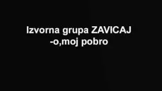 izvorna grupa zavicaj-o,moj pobro