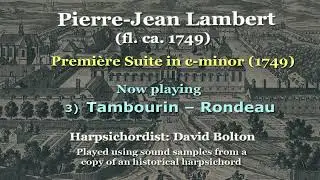 Pierre-Jean Lambert (fl-ca. 1749) Premi&egrave;re Suite in C-minor (1749)