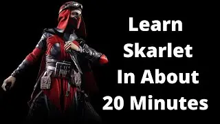 Twenty Minute Skarlet Mortal Kombat 11 Ultimate Beginner Guide