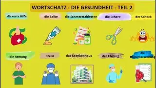Wortschatz: die Gesundheit -Teil 2: vocabulary: health  - Part 2
