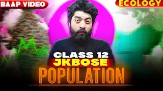 POPULATION (ECOLOGY and ENVIRONMENT) part 1 one shot jkbose || jkbose