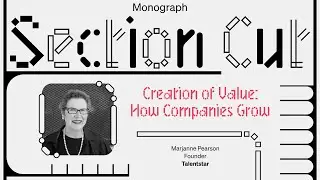 Talentstar: Creation of Value: How Companies Grow (w/ Marjanne Pearson)
