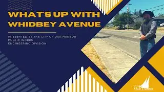 What's Up with Whidbey Avenue