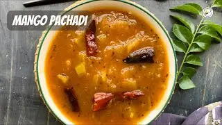 Sweet & Tangy Mango Pachadi Recipe | Traditional South Indian Side Dish in 10 Mins!