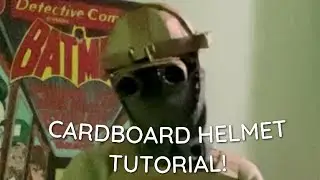 Cardboard Helmet Tutorial