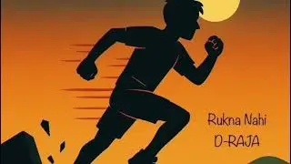 Rukna Nahi EP Announcement | D-RAJA | Cover Art  | #ruknanahi |#draja