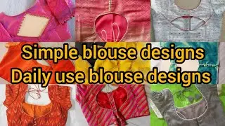 simple blouse designs 💥#daily use blouse designs #regular #trending #10 days topic