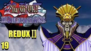 Yu-Gi-Oh! Duelists of the Roses REDUX II Part 19: Slysheen's Ritual