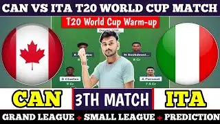 CAN vs ITA Dream11 Prediction , Can vs Ita Match Prediction , Can vs Ita dream11 prediction
