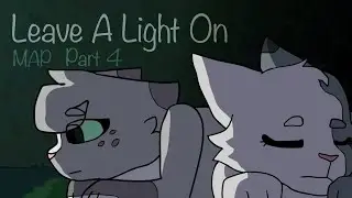 Leave a light on MAP -  part 4