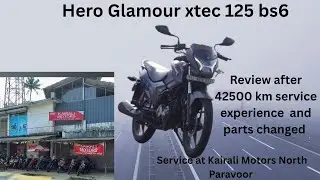 Hero glamour xtec -125 BS- 6 SERVICE Details at 42000 - 42500 km done at KAIRALI HERO North Paravoor