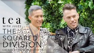 Tea with Jules - Creative Directors from The Squared Division chat to Jules Sebastian