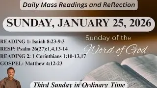 Today's Catholic Mass Readings- Sunday, January 25, 2026.