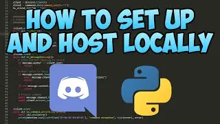 Discord Bot Tutorial [2020][Python] How to Set up and Host Locally
