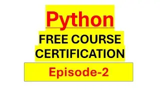 Python Certification Course Episode-2 - Introduction to Programming