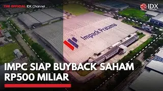 IMPC Siap Buyback Saham Rp500 Miliar | MARKET BUZZ