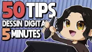 50 TIPS de Dessin Digital en 5 MINUTES