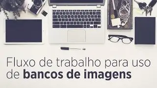 Fluxo de trabalho para uso de bancos de imagens