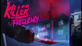 Killer Frequency Part 1