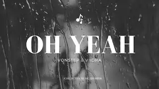 Vonstep & Viidra - Oh Yeah