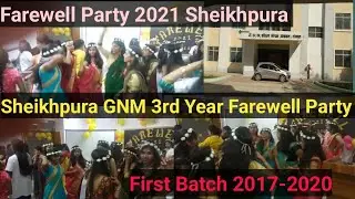 3rd Year GNM School Sheikhpura Farewell Dance Party 2017-2020