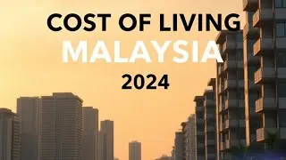 Living in Kuala Lumpur: Cost Breakdown 2024.