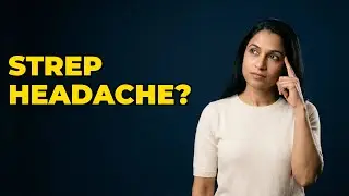 Can Strep Throat Cause Headaches in Kids?