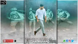 happy birthday sharwanad | sharwanand birthday | sharwanand whatsapp status | HD video