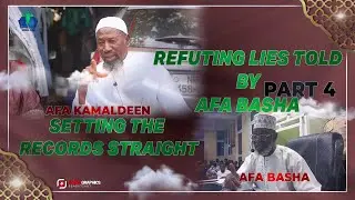 PART 4 - REFUTING LIES TOLD BY AFA BASHA [SHEIKH KAMALDEEN ABDULLAH] || iSLAMLOG ||Official