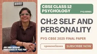 CBSE Class 12 Psychology Chapter 2 PYQ | Self and Personality | CBSE 2025 Board Exam