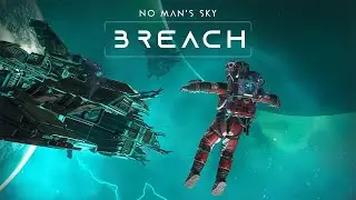 No Man's Sky Expedition 20 Breach Part 10 Final