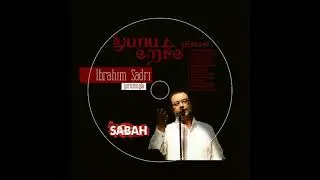 İBRAHİM SADRİ -  İŞİTİN EY YARENLER