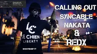 ♛(GTA ONLINE) CALLING OUT REDX CREW, Syncable, Nakata, Uhovdenis, & Jacob_iX-- | MY FINAL RESPONSE!♛
