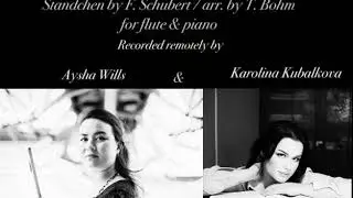 Ständchen - F. Schubert - arr. by T. Böhm - Aysha Wills & Karolina Kubalkova