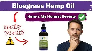 Bluegrass Hemp Oil Review - Does it Really Work? My Honest Review