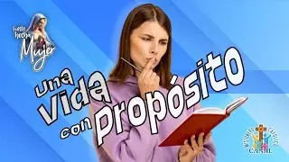 Fuiste hecha mujer | Una vida con propósito