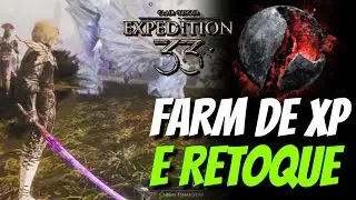 FARM DE RETOQUE E XP | CLAIR OBSCUR EXPEDITION 33