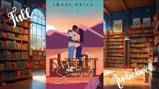 Sweet Sunsets &ndash; An African-American Sweet Romance Full Audiobook