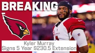 Breaking Kyler Murray Signs 5 year $230.5 million extension
