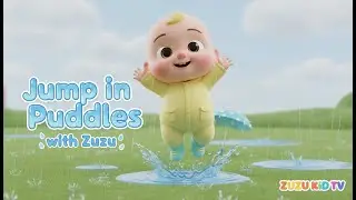 Jump in Puddles with Zuzu &ndash; Nursery Rhyme, Movement, and Fun with Zuzu