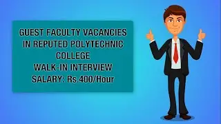GUEST FAULTY WALK-IN INTERVIEW 2020 | GOVERNMENT POLYTECHNIC COLLEGE | SALARY: Rs.400/Hour |