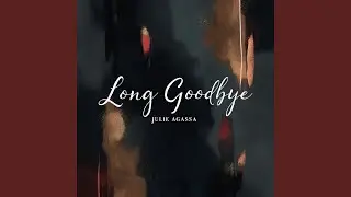 Long Goodbye