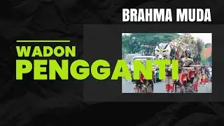 Wadon Pengganti / BRAHMA MUDA / Blok Pahing / 16 November 2025