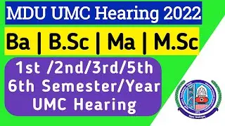 Mdu UMC Hearing 2022 || MDU UMC Case || Mdu UG/PG UMC Heainrg | mdu umc latest update | mdu umc list