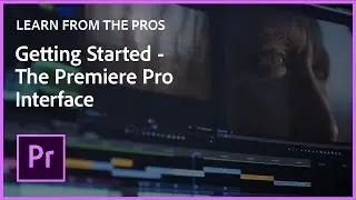 Учитесь у профессионалов | Начало работы &mdash; интерфейс Premiere Pro с Джастином Одишо | Adobe Video