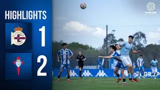 Dépor Juvenil A 1-2 RC Celta | RESUMEN División de Honor Jornada 27