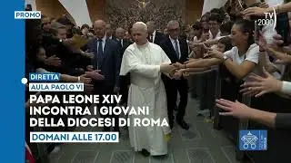 Papa Leone XIV incontra i giovani della Diocesi di Roma - Sabato 10 gennaio ore 17 su TV2000
