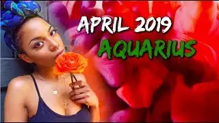 AQUARIUS- &ldquo; HONOR THE INNER LIFE&rdquo; || APRIL 2019 || BEHATILIFE