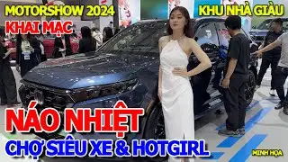 TƯNG BỪNG KHAI TRƯƠNG - HỘI CHỢ SIÊU XE & DÀN PG HOTGIRL XINH ĐẸP SÀI GÒN - VIỆT NAM MOTOR SHOW 2024